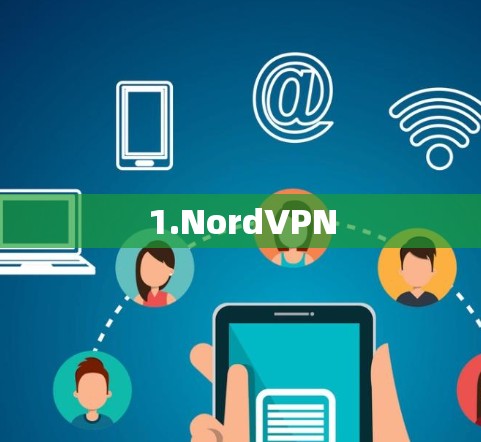 1.NordVPN 1.NordVPN