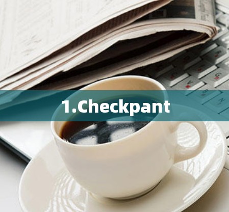 1.Checkpant 1.Checkpant